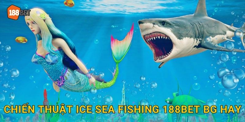 Ice Sea Fishing 188bet bg Biển Băng Kỳ Diệu 3 Chiến thuật Ice Sea Fishing 188bet bg hay
