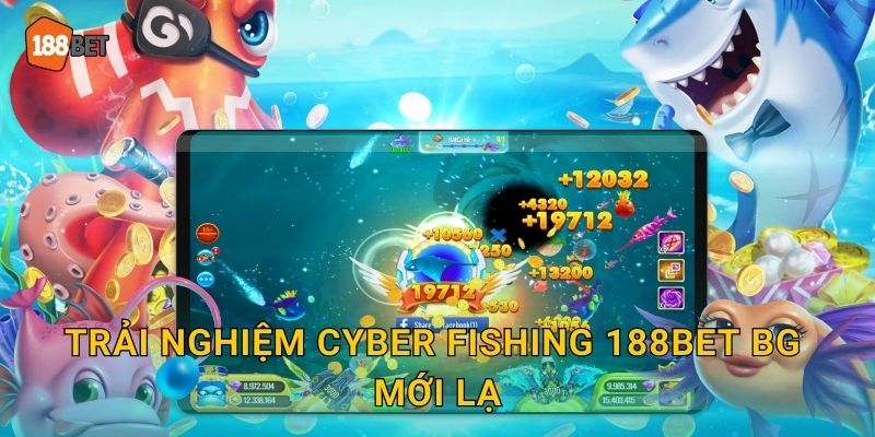 Cyber Fishing 188bet bg Tương Lai Bắn Cá 4.0 3 Trải nghiệm Cyber Fishing 188bet bg mới lạ
