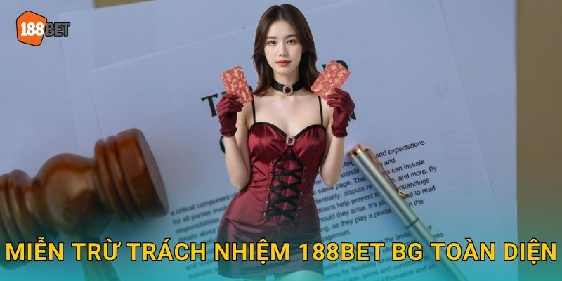 Miễn trừ trách nhiệm 188bet bg toàn diện