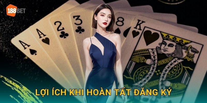 Lợi ích khi hoàn tất đăng ký