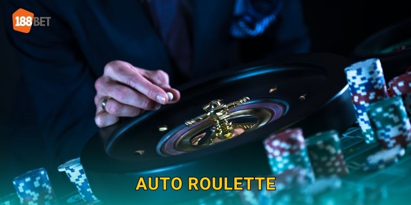 Auto Roulette 188bet bg Tự Động Hiện Đại