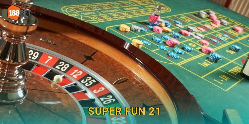 Super Fun 21 188bet bg Blackjack Đột Phá Mới