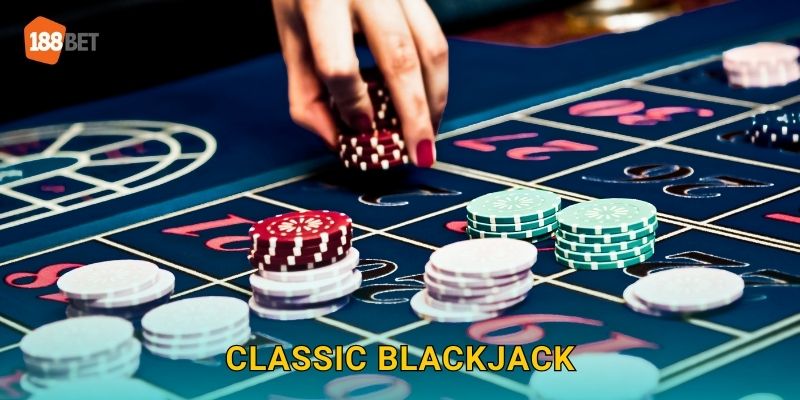 Classic Blackjack 188bet bg Bài 21 Kinh Điển 1 Classic Blackjack 188bet bg Bài 21 Kinh Điển